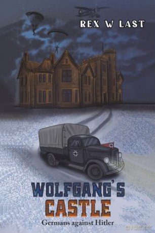 Wolfgangs Castle - Rex W Last [KSIĄŻKA]