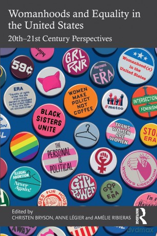 Womanhoods and Equality in the United States: 20th-21st Century Perspectives - Christen Bryson [KSIĄŻKA]