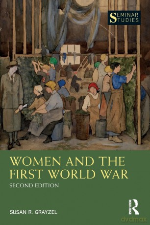 Women And The First World War - Grayzel [KSIĄŻKA]
