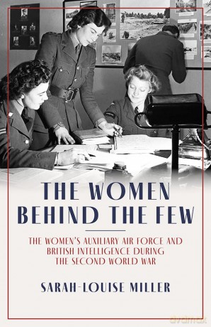 Women Behind The Few - Sarah-Louise Miller [KSIĄŻKA]