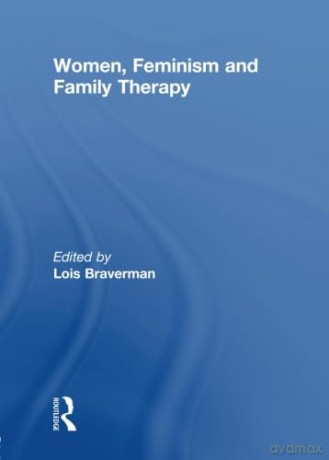Women Feminism And Family Therapy - Braverman [KSIĄŻKA]