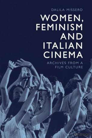 Women Feminism And Italian Cinema - Missero Dalila [KSIĄŻKA]