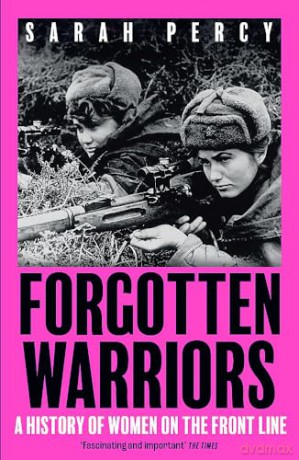 Women In War - Sarah Percy [KSIĄŻKA]