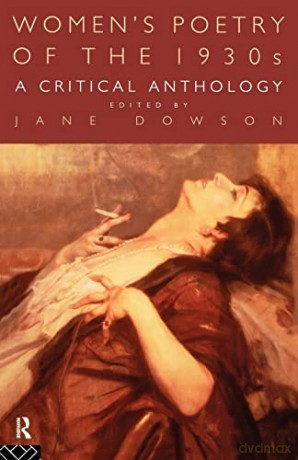 Women's Poetry Of The 1930s: A Critical - Jane Dowson [KSIĄŻKA]