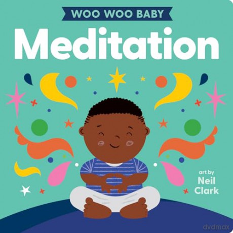Woo Woo Baby Meditation - Clark Neil [KSIĄŻKA]