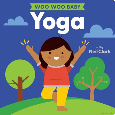 Woo Woo Baby Yoga - Clark Neil [KSIĄŻKA]