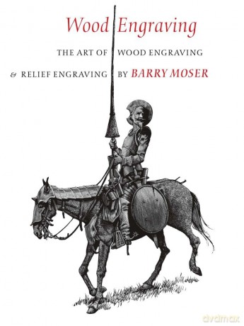 Wood Engraving - Barry Moser [KSIĄŻKA]