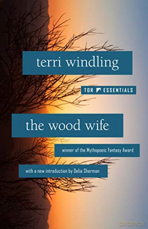 Wood Wife - Terri Windling [KSIĄŻKA]