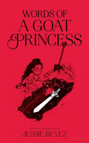 Words Of A Goat Princess Pa - Jessie Reyez [KSIĄŻKA]
