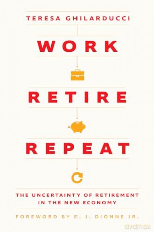 Work Retire Repeat - Teresa Ghilarducci [KSIĄŻKA]