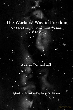 Workers Way To Freedom The - Anton Pannekoek [KSIĄŻKA]