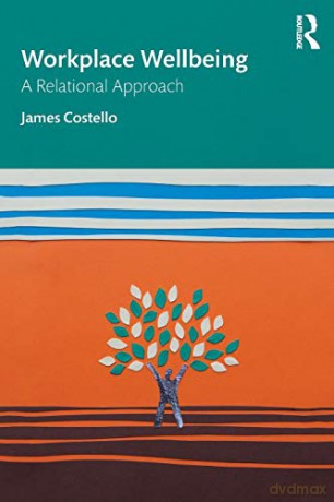 Workplace Wellbeing - James Costello [KSIĄŻKA]