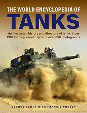 World Encyclopedia Of Tanks - George Forty [KSIĄŻKA]