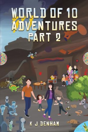 World Of 10 Adventures Part 2 - K J Denham [KSIĄŻKA]