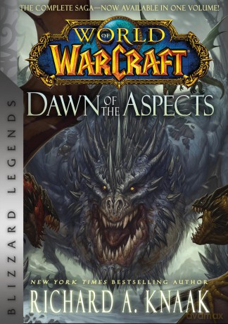 World Of Warcraft Dawn Of The Aspectsp [KSIĄŻKA]