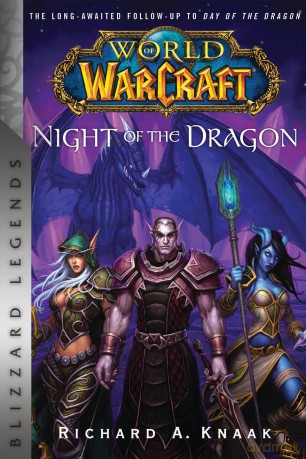 World Of Warcraft Night Of The Dragon - Richard Knaak [KSIĄŻKA]