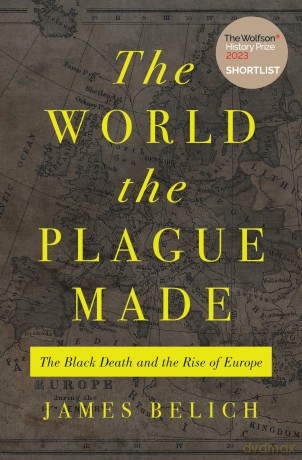 World The Plague Made - James Belich [KSIĄŻKA]
