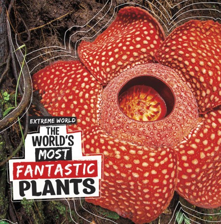 Worlds Most Fantastic Plants - Cari Meister [KSIĄŻKA]