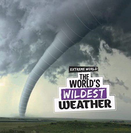 Worlds Wildest Weather - Laura K. Murray [KSIĄŻKA]