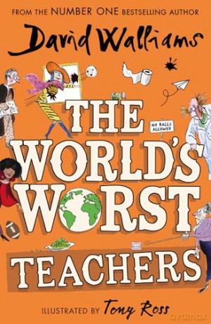 Worlds Worst Teachers - David Walliams [KSIĄŻKA]