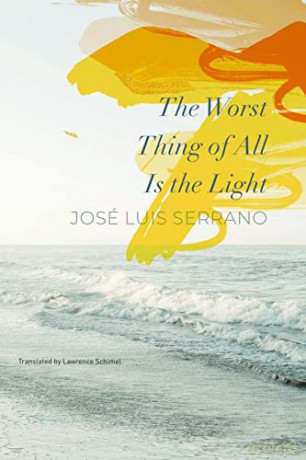 Worst Thing Of All Is The Light - Jose Luis Serrano [KSIĄŻKA]