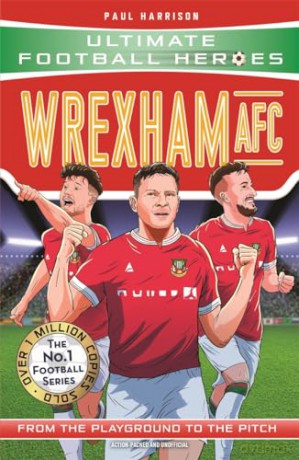 Wrexham Afc - Paul Harrison [KSIĄŻKA]