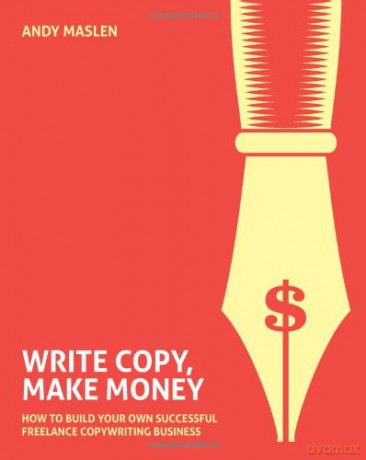 Write Copy Make Money - Andy Maslen [KSIĄŻKA]