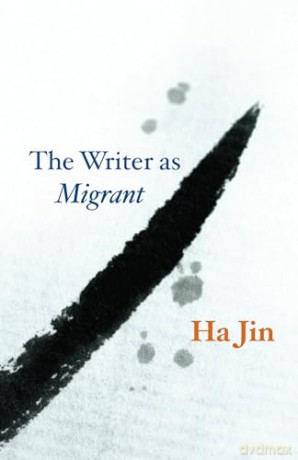 Writer As Migrant - Ha Jin [KSIĄŻKA]
