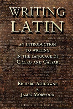 Writing Latin - Richard Ashdowne [KSIĄŻKA]