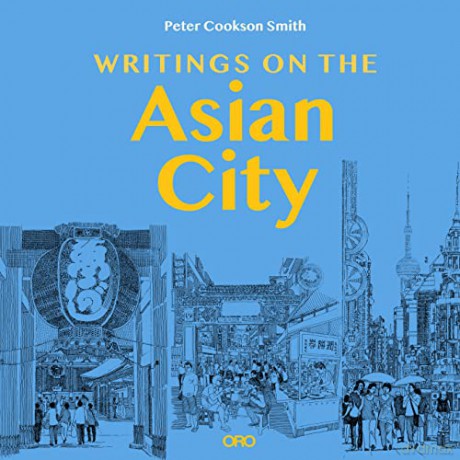 Writings On The Asian City [KSIĄŻKA]