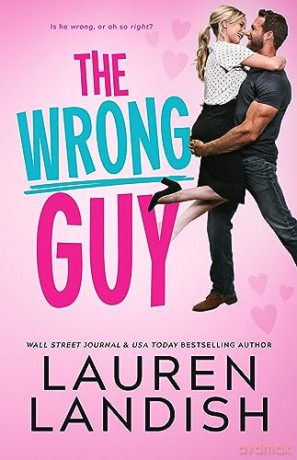 Wrong Guy The - Lauren Landish [KSIĄŻKA]