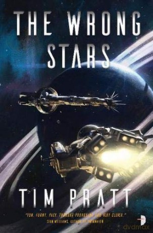 Wrong Stars - Tim Pratt [KSIĄŻKA]