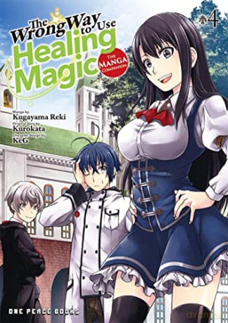Wrong Way To Use Healing Magic Volume 4 - Kurokata [KSIĄŻKA]