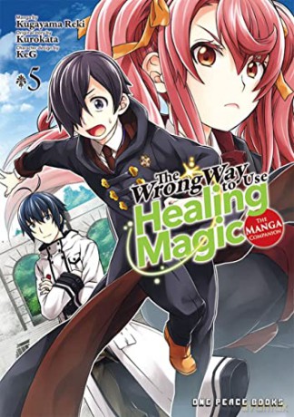 Wrong Way To Use Healing Magic Volume 5 - Kugay Kurokata Reki [KSIĄŻKA]