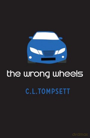 Wrong Wheels - C L Tompsett [KSIĄŻKA]