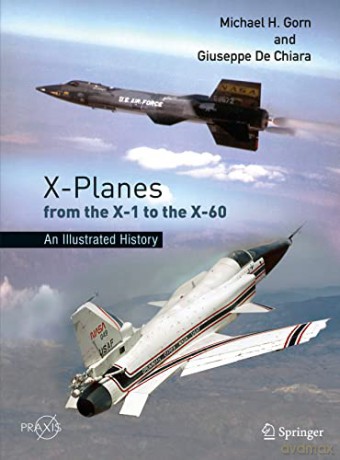 X-Planes From The X-1 To The X-60 - Gorn Michael H. [KSIĄŻKA]