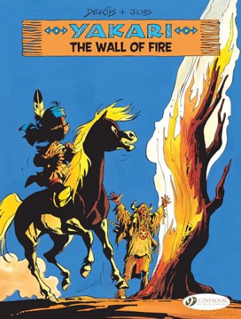 Yakari Vol 18 The Wall Of Fire - Derib [KOMIKS]