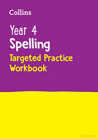 Year 4 Spelling Targeted Practice Workbook: Ideal for use at home (Collins KS2 Practice) - Collins [KSIĄŻKA]