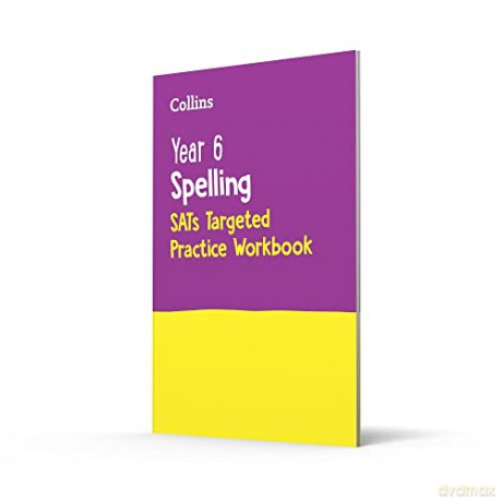 Year 6 Spelling SATs Targeted Practice Workbook: For the 2024 Tests (Collins KS2 SATs Practice) - Collins [KSIĄŻKA]