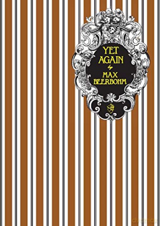 Yet Again - Max, Beerbohm [KSIĄŻKA]