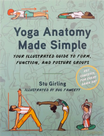 Yoga Anatomy Made Simple - Stu Girling [KSIĄŻKA]