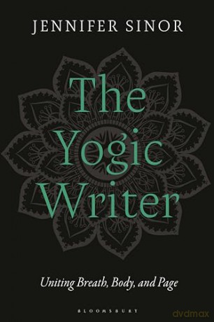 Yogic Writer - Jennifer Sinor [KSIĄŻKA]