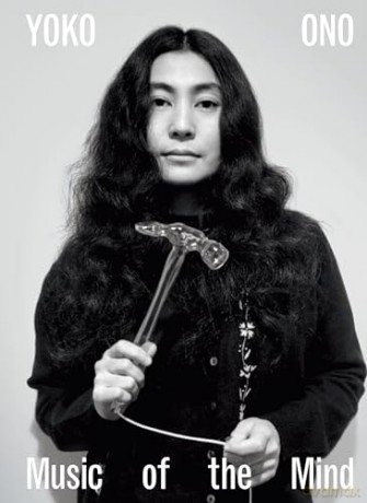 Yoko Ono Music Of The Mind - Juliet Bingham [KSIĄŻKA]