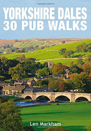 Yorkshire Dales 30 Pub Walks - L Markham [KSIĄŻKA]
