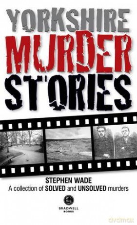 Yorkshire Murder Stories [KSIĄŻKA]