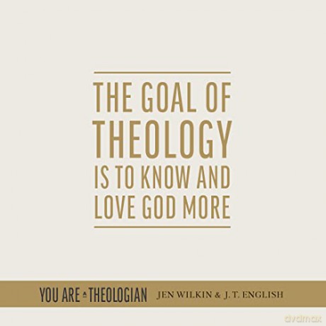 You Are A Theologian - J.T. English [KSIĄŻKA]