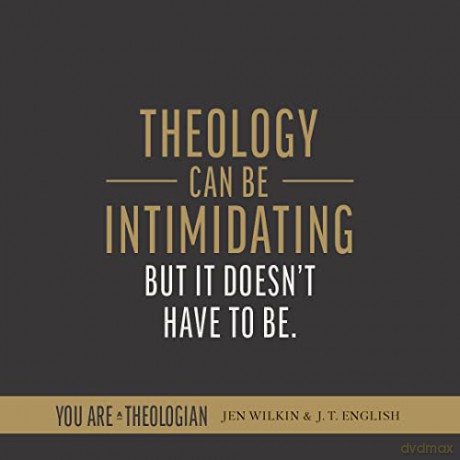 You Are A Theologian - J.T. English [KSIĄŻKA]