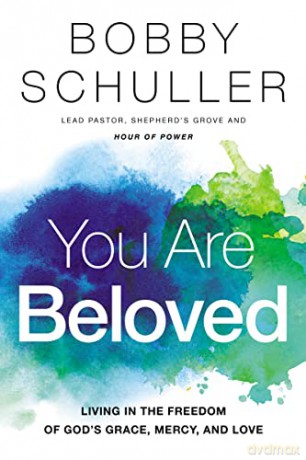 You Are Beloved - Bobby Schuller [KSIĄŻKA]