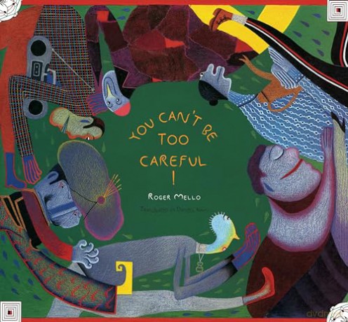 You Cant Be Too Careful - Roger Mello [KSIĄŻKA]