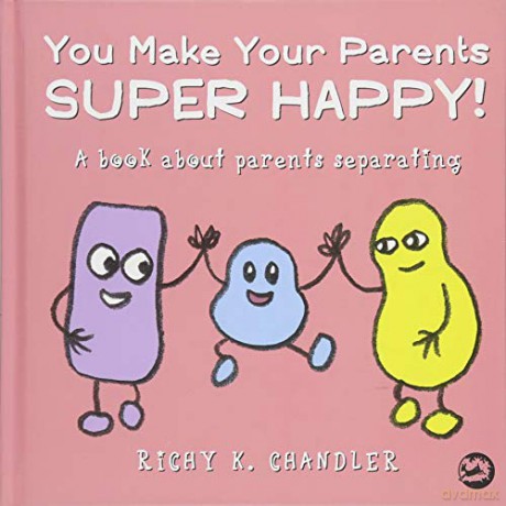 You Make Your Parents Super Happy - Richy K Chandler [KSIĄŻKA]